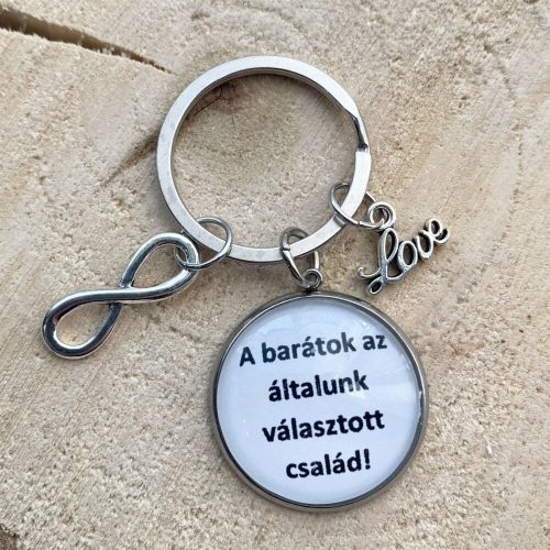 A barátok az általunk választott család! - Üveglencsés kulcstartó